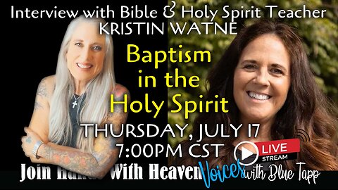 Blue Tapp LIVE! VOICES... Kristin Watne Talks About Baptism in the Holy Spirit