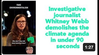 Investigative journalist Whitney Webb demolishes the climate agenda in under 90 seconds. 🔥