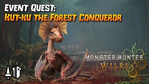 Monster Hunter Wilds (PC): Event Quest: Kut-Ku the Forest Conqueror