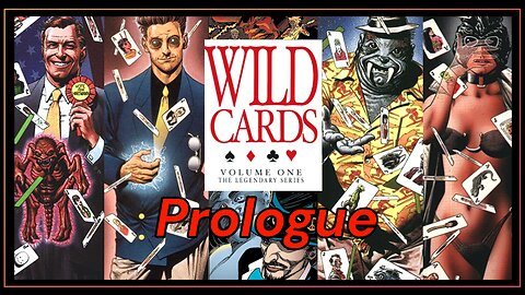 Wild Cards - Volume 1 - Prologue