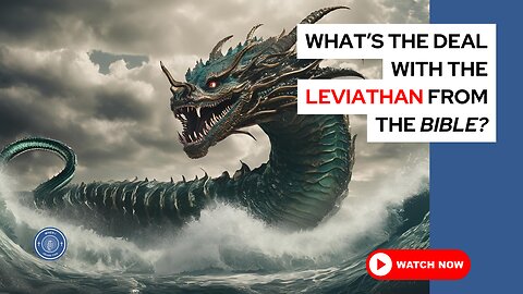 What's the deal with the leviathan from the Bible?
