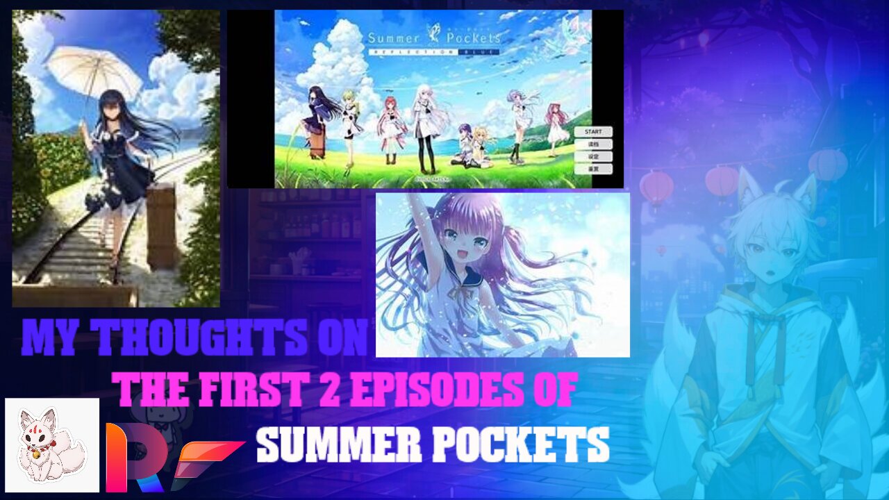 my thoughts on the first 2 episodes of summer pockets