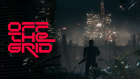 My Off The Grid Gameplay