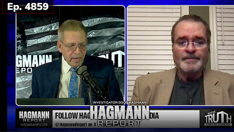 Ep 4859: Week in Review - Deep State Acts Out | Doug Hagmann & Randy Taylor | March 14, 2025