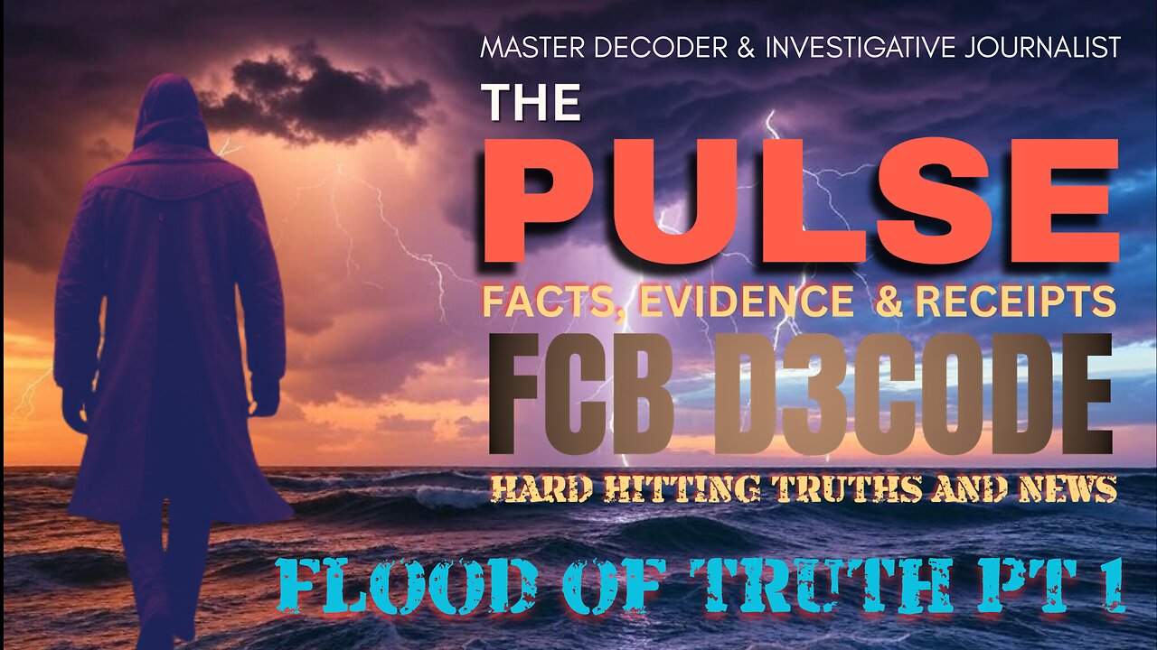 THE PULSE NEWS [8 JUL 25] FLOOD OF TRUTH PT1 - FCB D3CODE