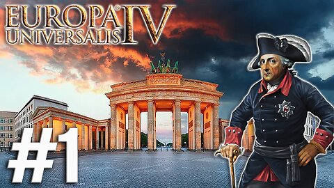 Europa Universalis IV - Brandenburg (1.37.5.0), Welcome To Brandenburg! #1