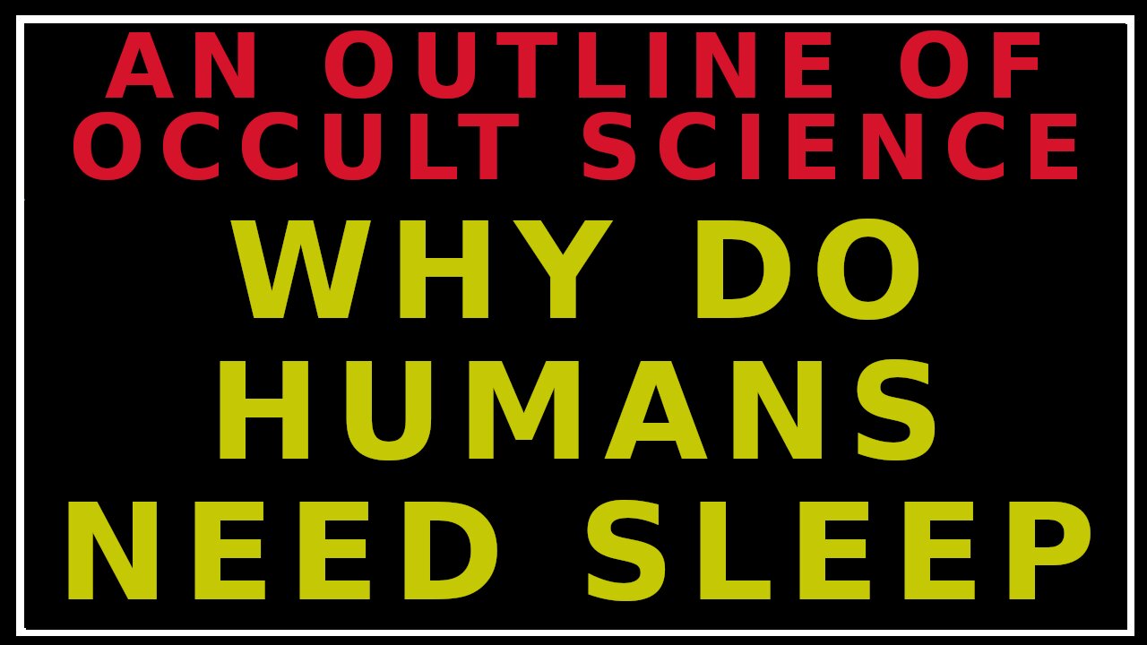 The Mystery of Sleep and The Astral Body