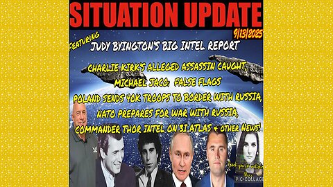 SITUATION UPDATE 9/13/25 - Michael Jaco: False Flags Poland Sends Yok Troops To Border With Russia