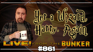 Live From The Bunker 861: New Harry Potter Begins Production