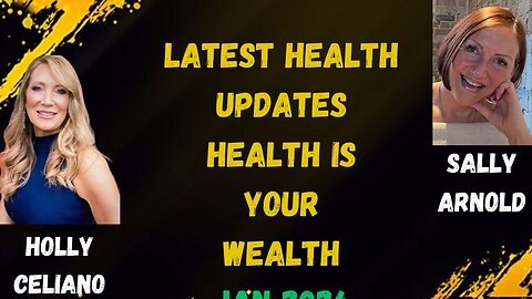 Holly Celiano & Sally Arnold Discuss Latest Health Discussion Jan 2026