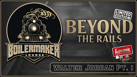 Boilermaker Lounge: Beyond the Rails: Walter Jordan (Part 1)