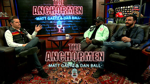 What the Left Doesn’t Want You to See in LA | The Anchormen Show With Matt Gaetz | Episode 29