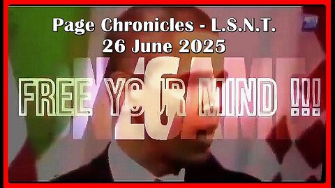 📢👀 | L.S.N.T. | PAGE CHRONICLES | LOG: 26 June 2025 •🕞 56 min