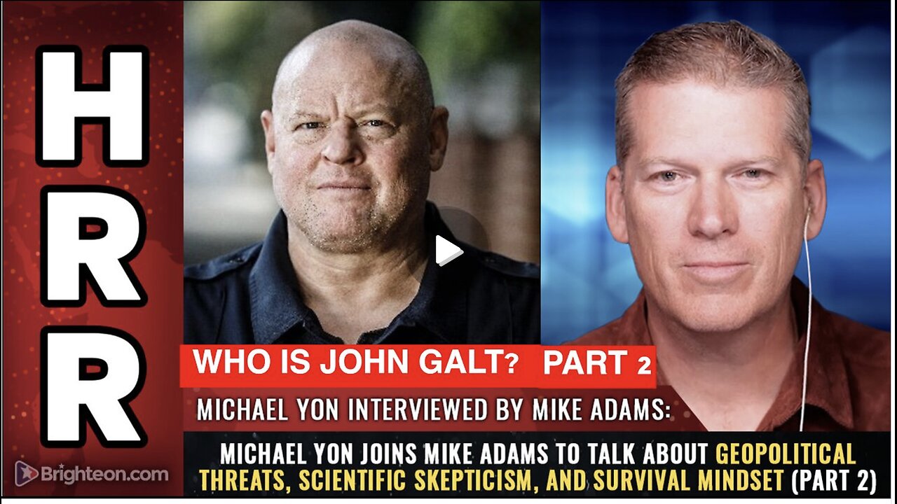HRR W/ Michael Yon PART 2. geopolitical threats, scientific skepticism...WHO IS John Galt?