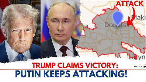 Is Putin Playing Trump? The Ceasefire That Wasn’t!