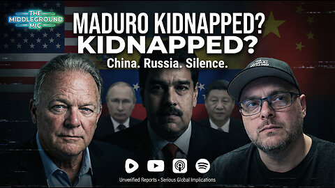 Why Maduro Was “Kidnapped” — And Why China Was the Real Target