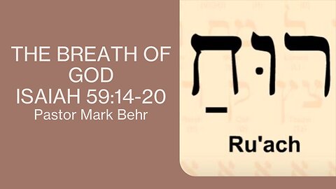“Rûach" by Pastor Mark Behr