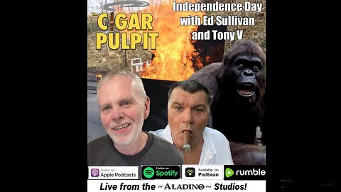 Independence Day with Ed Sullivan and Tony V
