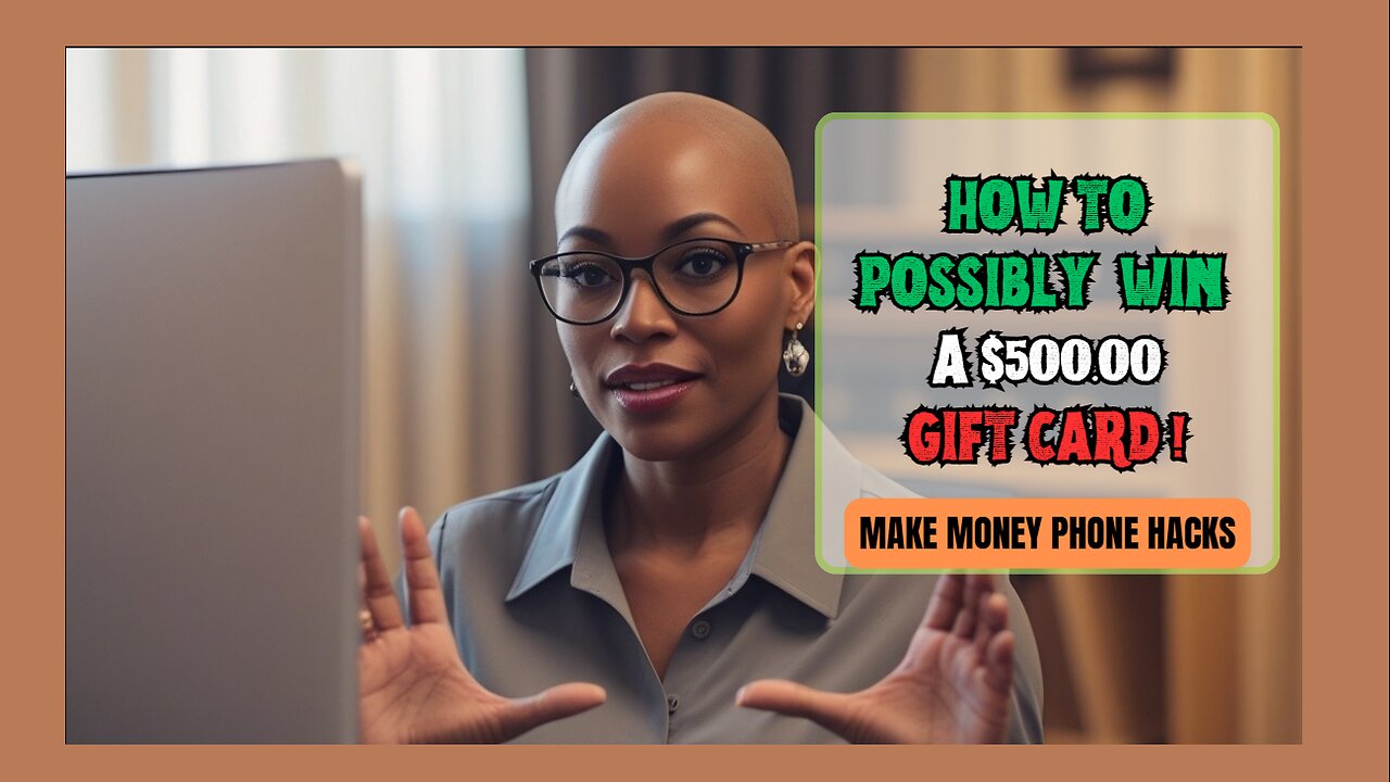 How to Possibly Win $500 Gift Card