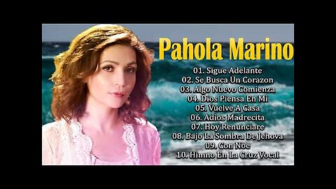 Pahola Marino 1 Hora Con La Mejor Grandes Éxitos - Alabanza Música Cristiana.