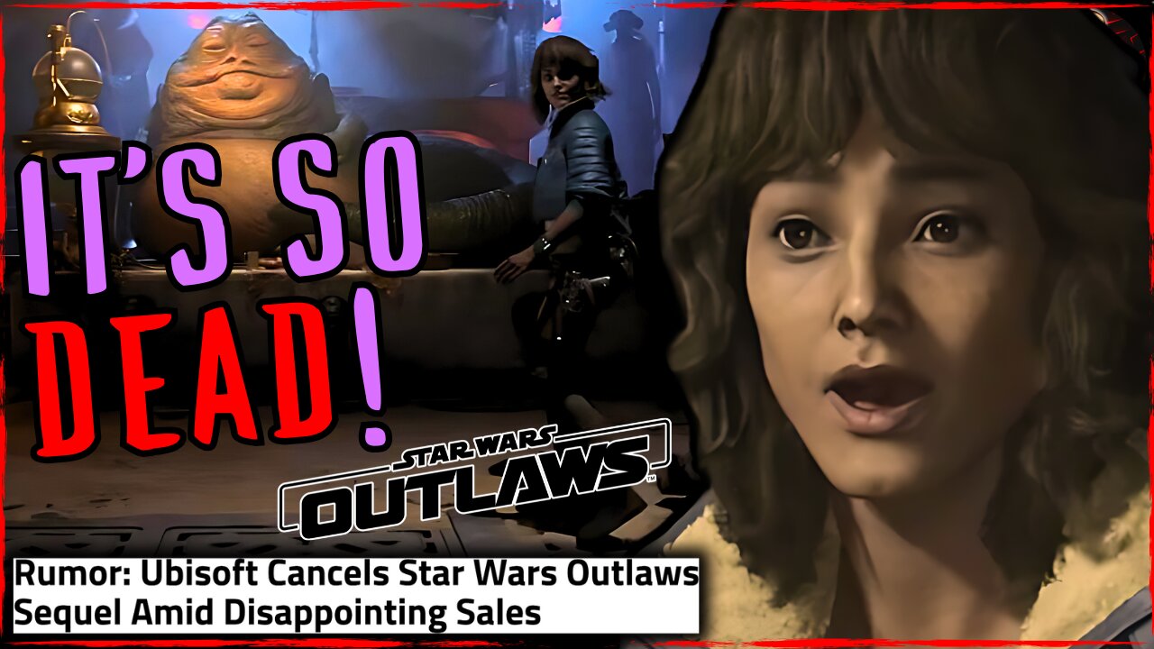 Ubisoft Finally Admits Star Wars Outlaws SUCKED and Cancelled a Sequel
