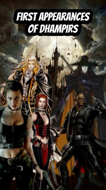 The Famous First Appearances of Your Favorite Dhampirs!