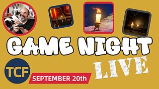 TCF Game Night - CANDLEMAN RETURNS! (LOST LIGHT DLC) LIVE: Chill Hangout with Dan and TCF Family