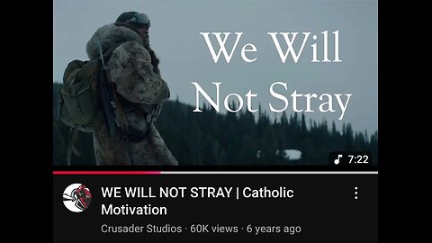 We Will Not Stray - Catholic Motivation by Crusader Studios