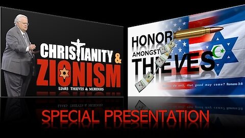 Honor Amongst Thieves 2 / Christianity & Zionism