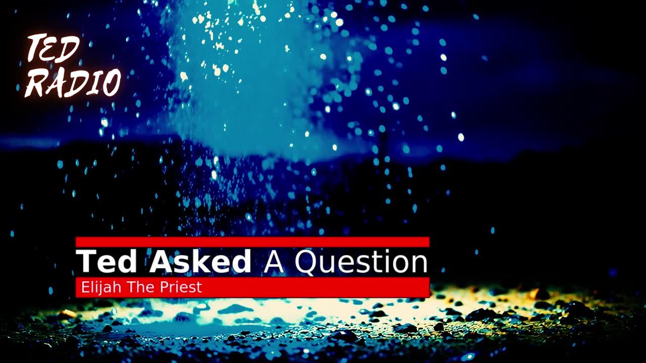 Ted asked a question