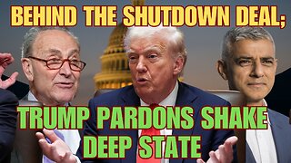 Shutdown Deal Revealed | Trump Pardons Shake Deep State