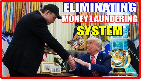 TRUMP + ELON MUSK WITH DOGE VS. DEEP STATE MONEY LAUNDERING SYSTEMS