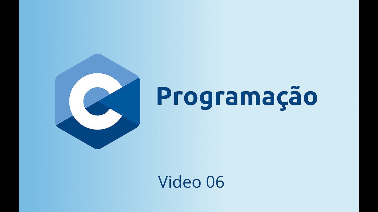 Linguagem C - Video 06