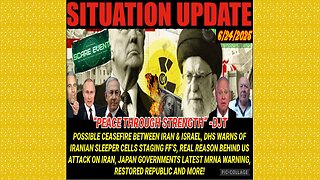 SITUATION UPDATE 6/24/25 - DHS Warns Of Iranian Sleeper Cells Staging FF'S, [DS] Panic
