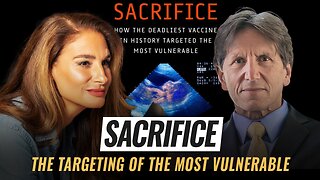 Mel K & Dr. James Thorp, MD | Sacrifice: The Targeting of the Most Vulnerable | 7-24-25