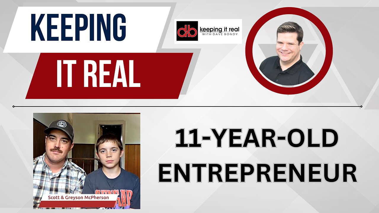 Keeping it Real with Dave Bondy: 11-year-old entrepreneur busy at work