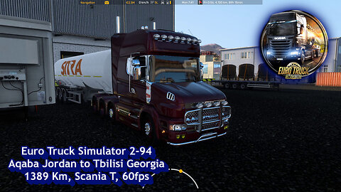 Euro Truck Simulator 2-94, Aqaba Jordan to Tbilisi Georgia, 1389 Km, Scania T, 60fps