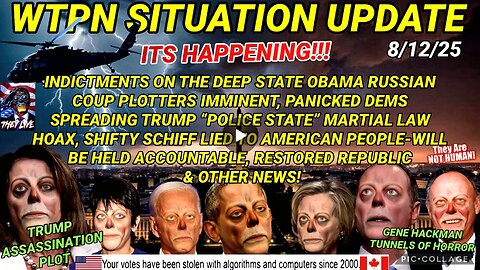 WTPN SITUATION UPDATE FEATURING RESTORED REPUBLIC 8/13/25 (compilation version)
