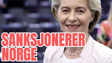 #102 EU med STRAFFETOLL mot norsk industri 💸 hva skjedde med vennskapet?