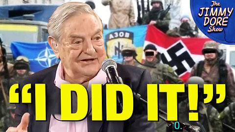 George Soros BRAGS About Brainwashing Ukrainians Into War!