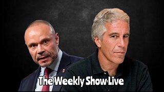 Bongino returns and the newest Epstein release The Weekly Show Live 211