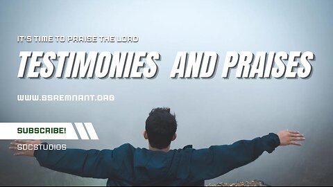 Testimonies and Praises