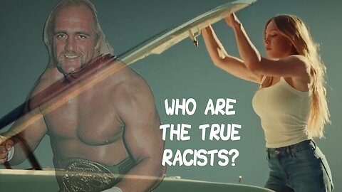 Hulk Hogan's Passing and Sydney Sweeney Reveal the True Racism In Our Culture