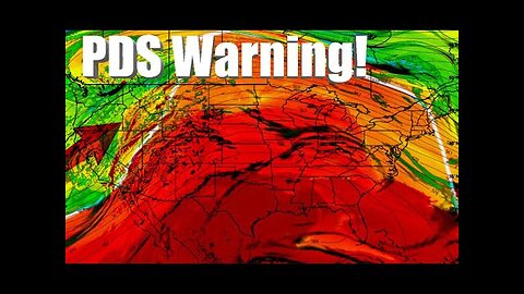 This Weather Pattern Is Getting Stronger. PDS Warning!