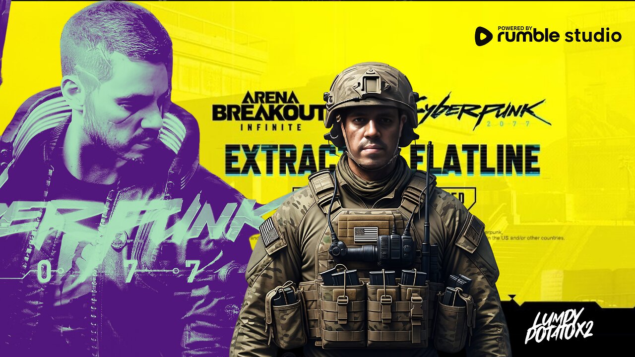 Arena Breakout X Cyberpunk 2077 - #RumbleGaming