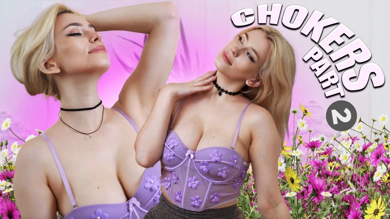 My Favorite Chokers Part 2
