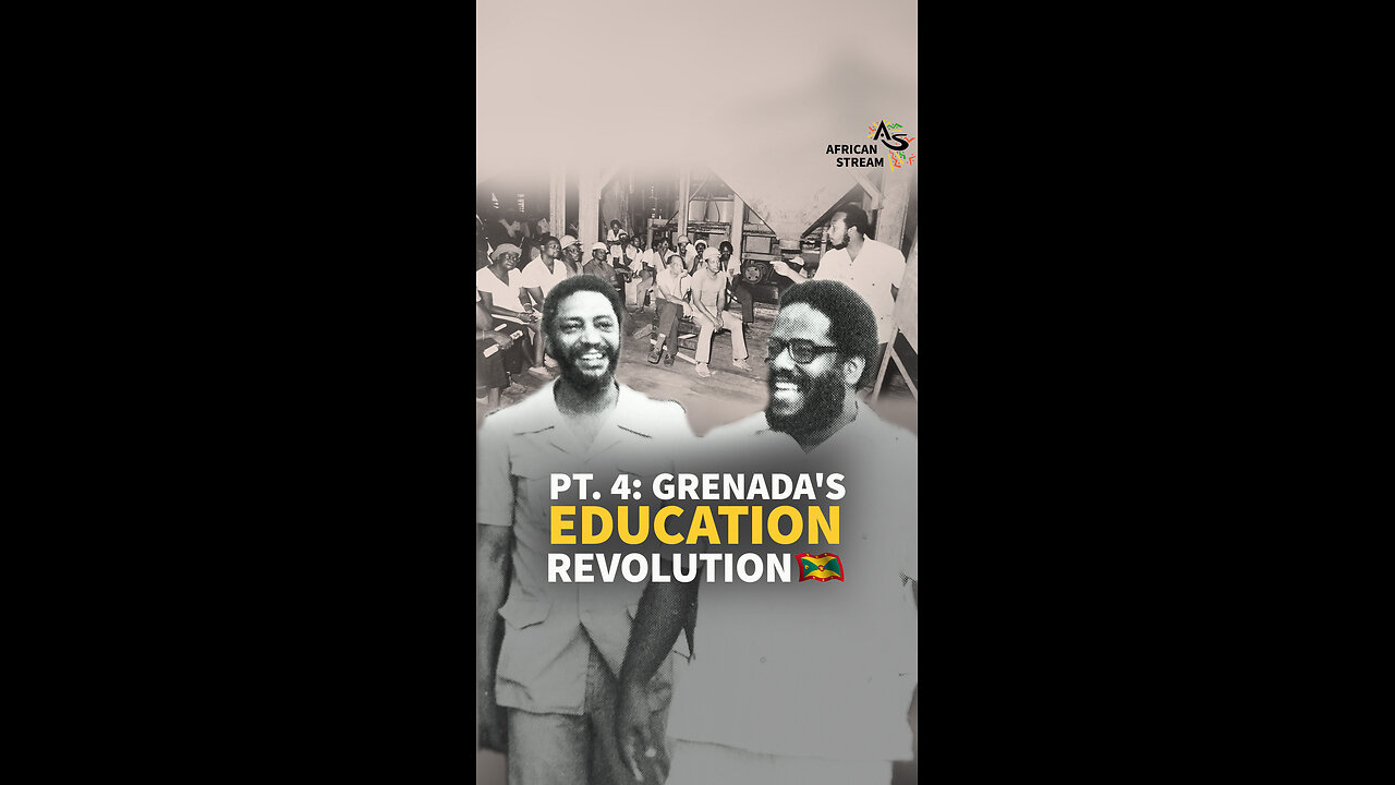 PT. 4: GRENADA'S EDUCATION REVOLUTION 🇬🇩