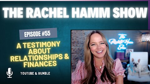 Episode #55 A Testimony About Relationships & Finances