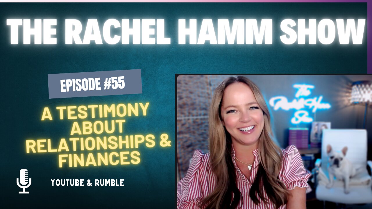Episode #55 A Testimony About Relationships & Finances