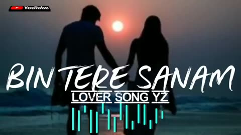 BIN TERE SANAM